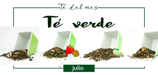 Té Verde. Té del mes Julio